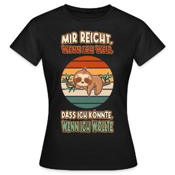 Faultier Chillen Faul Müde Lustlos Spruch Lustig - Frauen T-Shirt - Schwarz - Vorne - AI Model Female 172 dark (172cm)