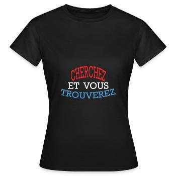 CHERCHEZ ET VOUS TROUVEREZ - Rouge Blanc Bleu - T-shirt Femme - noir - Devant - AI Model Female 172 dark (172cm)