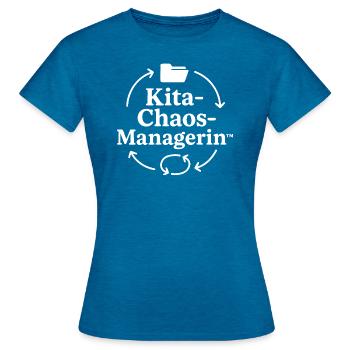 Kita-Chaos-Managerin (weiß) - Frauen T-Shirt - Antikblaues Saphir meliert - Vorne - AI Model Female 172 dark (172cm)