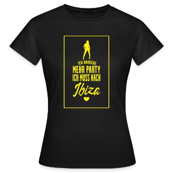 Ibiza Spruch Party - Frauen T-Shirt - Schwarz - Vorne - AI Model Female 172 dark (172cm)