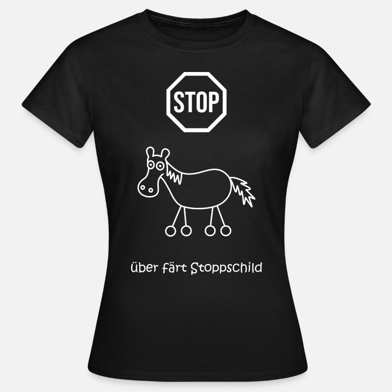 überfährt stoppschild, Stopptafel Pferd mit Rädern - Frauen T-Shirt - Schwarz