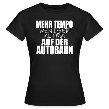 Tempolimit Autobahn Grüne Freiheit Verbot Diesel - Frauen T-Shirt - Schwarz - Vorne - AI Model Female 172 dark (172cm)