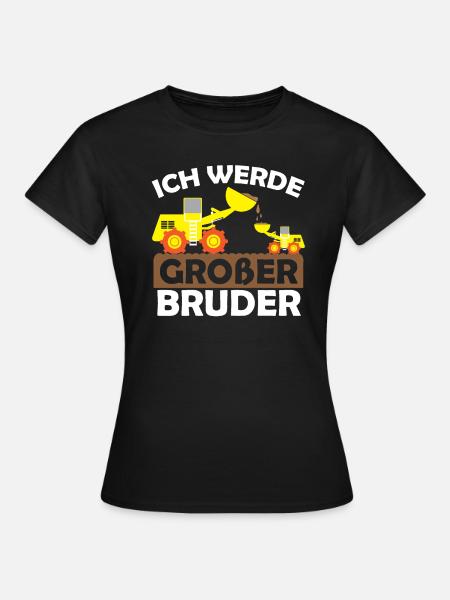 Ich Werde Großer Bruder Bagger - Frauen T-Shirt - Schwarz