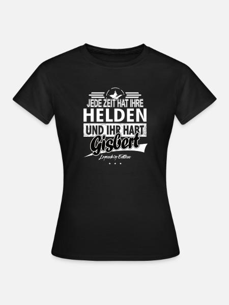 Every era has its heroes You have Gisbert - Women's T-Shirt - black
