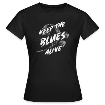 The blues is alive Keep the Blues alive - Women's T-Shirt - black - Front - AI Model Female 172 dark (172cm)