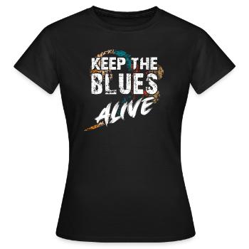 The blues is alive Keep the Blues alive - Women's T-Shirt - black - Front - AI Model Female 172 dark (172cm)