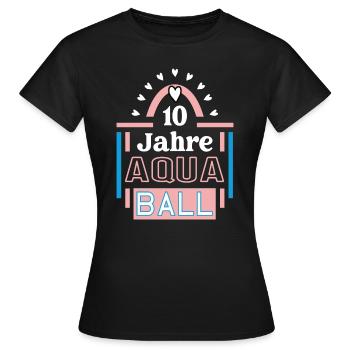 Aquaball Jubiläum 10 Jahre Trainerin Spielerin - Frauen T-Shirt - Schwarz - Vorne - AI Model Female 172 dark (172cm)
