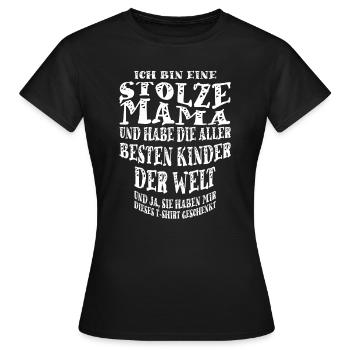 Ich bin eine stolze Mama und habe die aller besten - Frauen T-Shirt - Schwarz - Vorne - AI Model Female 172 dark (172cm)