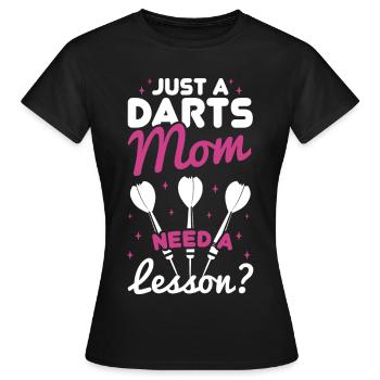Darter Mom - Avez-vous besoin d’une leçon - T-shirt Femme - noir - Devant - AI Model Female 172 dark (172cm)