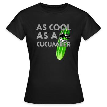 As Cool As A Cucumber - Frauen T-Shirt - Schwarz - Vorne - AI Model Female 172 dark (172cm)