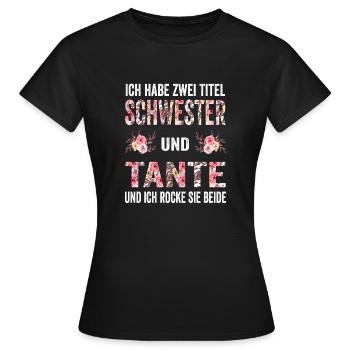 Ich habe zwei Titel Schwester und Tante Patentante - Frauen T-Shirt - Schwarz - Vorne - AI Model Female 172 dark (172cm)