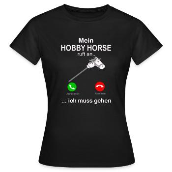 Hobby Horse ruft an Hobbyhorsing Steckenpferd - Frauen T-Shirt - Schwarz - Vorne - AI Model Female 172 dark (172cm)