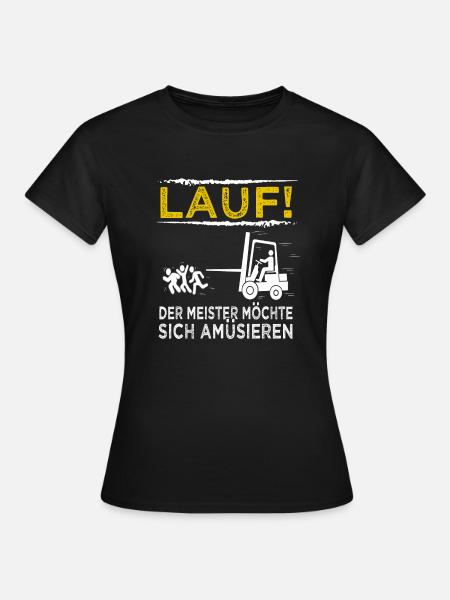 Staplerfahrer Lagerist Gabelstaplerfahrer - Frauen T-Shirt - Schwarz