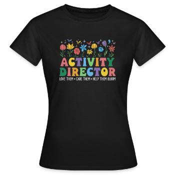 Activity Director - Women's T-Shirt - black - Front - AI Model Female 172 dark (172cm)