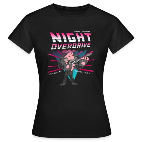 Tyyskä Night Overdrive - Women's T-Shirt