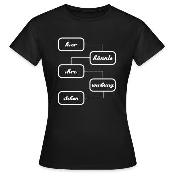 hier könnte ihre werbung stehen - Frauen T-Shirt - Schwarz - Vorne - AI Model Female 172 dark (172cm)