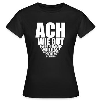 Sprüche frech lustig Statement Scheiße Geschenk - Frauen T-Shirt - Schwarz - Vorne - AI Model Female 172 dark (172cm)