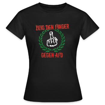 Zeig den Finger gegen AFD - Frauen T-Shirt - Schwarz - Vorne - AI Model Female 172 dark (172cm)