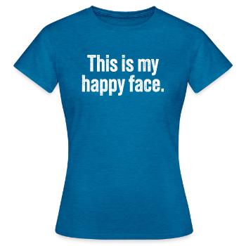 C’est mon visage heureux - T-shirt Femme - bleu saphir antique chiné - Devant - AI Model Female 172 dark (172cm)