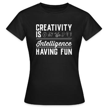 Creative Creativity Is Intelligence having fun - Women's T-Shirt - black - Front - AI Model Female 172 dark (172cm)