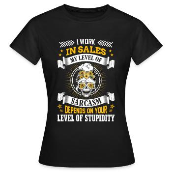 I work in sales | Seller Trade sales sarcasm - Women's T-Shirt - black - Front - AI Model Female 172 dark (172cm)