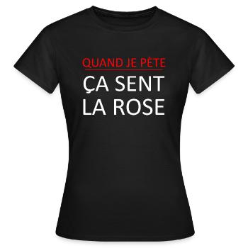 Quand je pète ça sent la rose - T-shirt Femme - noir - Devant - AI Model Female 172 dark (172cm)