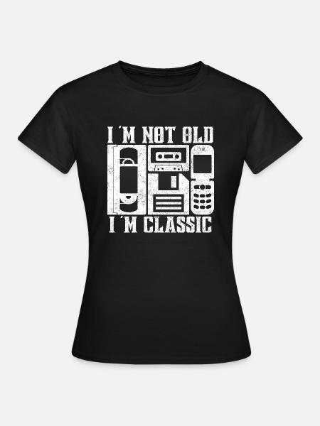 Retro Technik Design - I’m Not Old, I’m Classic - Dame-T-shirt - sort