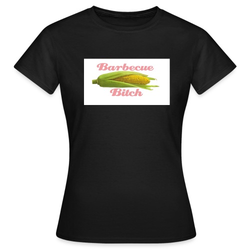 Barbecue Bitch - Frauen T-Shirt