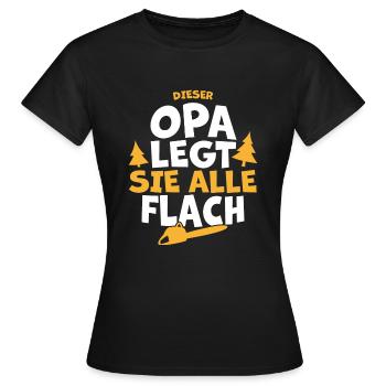 Opa Holz Holzmachen Waldarbeiter Geschenk lustig - Frauen T-Shirt - Schwarz - Vorne - AI Model Female 172 dark (172cm)
