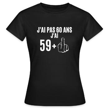 j'ai pas 60 ans. cadeau d'anniversaire 60ans - T-shirt Femme - noir - Devant - AI Model Female 172 dark (172cm)