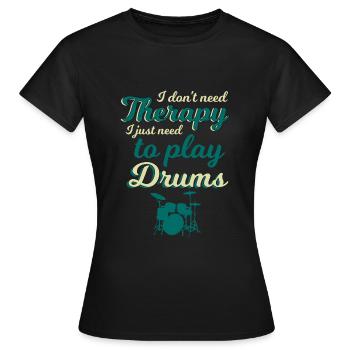Drums Drums Drummer Drum Gift - Women's T-Shirt - black - Front - AI Model Female 172 dark (172cm)