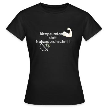Bizepsumfang statt Notendurchschnitt Tshirt-Design - Frauen T-Shirt - Schwarz - Vorne - AI Model Female 172 dark (172cm)