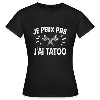 je peux pas j'ai tatoo - T-shirt Femme - noir - Devant - AI Model Female 172 dark (172cm)