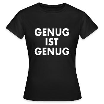 Genug ist genug - Frauen T-Shirt - Schwarz - Vorne - AI Model Female 172 dark (172cm)