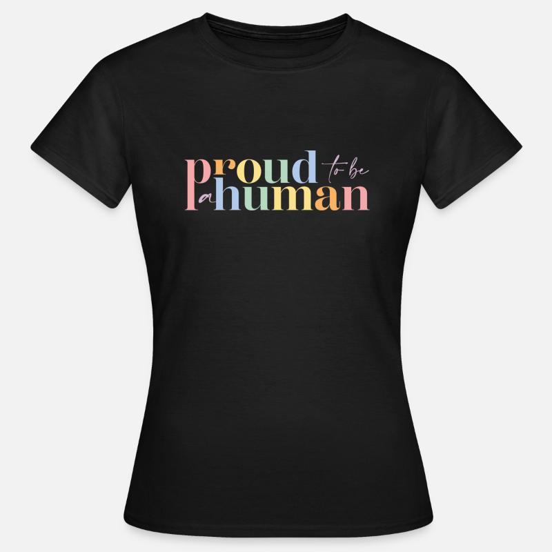 Proud human | Big Front - Women's T-Shirt - black