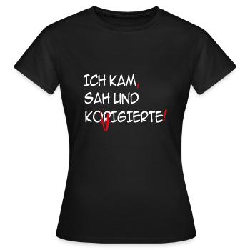 Ich kam, sah und korrigierte - Frauen T-Shirt - Schwarz - Vorne - AI Model Female 172 dark (172cm)