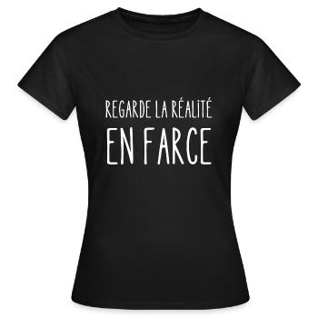 regarder la réalité en farce - T-shirt Femme - noir - Devant - AI Model Female 172 dark (172cm)