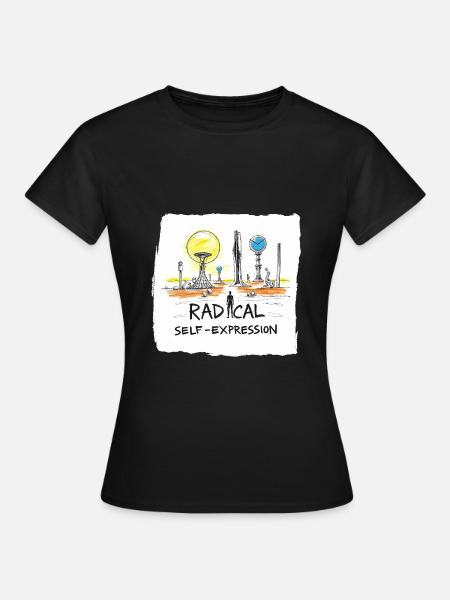 Radikale Selbstdarstellung - Frauen T-Shirt - Schwarz