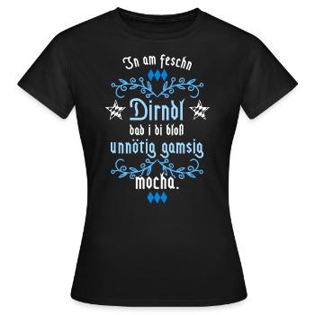 In am Dirndl dad i di gamsig mocha - Frauen T-Shirt - Schwarz - Vorne - AI Model Female 172 dark (172cm)