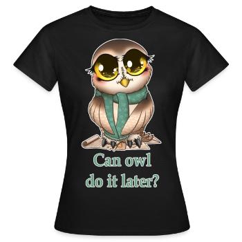 owl do it later - Women's T-Shirt - black - Front - AI Model Female 172 dark (172cm)