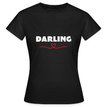 Darling Be Me Valentine - Frauen T-Shirt - Schwarz - Vorne - AI Model Female 172 dark (172cm)