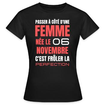 Anniversaire pour femme née le 6 novembre - T-shirt Femme - noir - Devant - AI Model Female 172 dark (172cm)