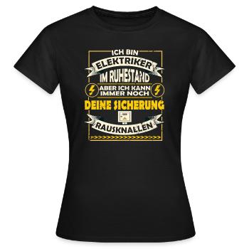 Retired electrician - blow out the fuse - Women's T-Shirt - black - Front - AI Model Female 172 dark (172cm)