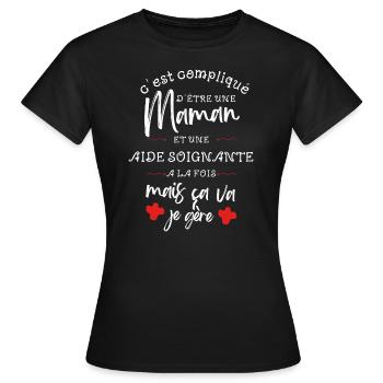 C est compliqué d être Maman et Aide Soignante - T-shirt Femme - noir - Devant - AI Model Female 172 dark (172cm)