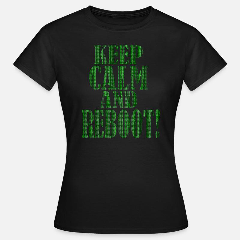 Keep Calm and REBOOT - IT Admin Administrator EDV - Women's T-Shirt - black