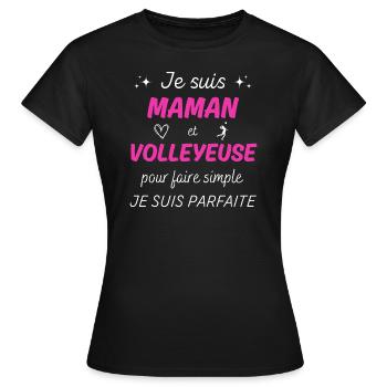 Je suis maman et volleyeuse je suis parfaite - T-shirt Femme - noir - Devant - AI Model Female 172 dark (172cm)