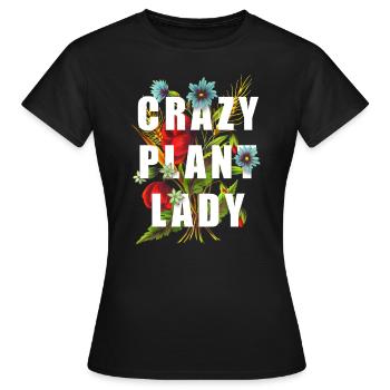 Crazy Plant Lady - Frauen T-Shirt - Schwarz - Vorne - AI Model Female 172 dark (172cm)