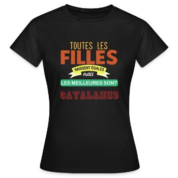 Les meilleures sont catalanes - T-shirt Femme - noir - Devant - AI Model Female 172 dark (172cm)