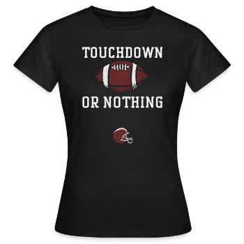 Touchdown ou rien - Football - T-shirt Femme - noir - Devant - AI Model Female 172 dark (172cm)