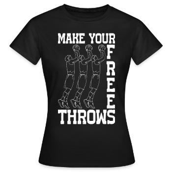 Make Your Free Throws 6 - Frauen T-Shirt - Schwarz - Vorne - AI Model Female 172 dark (172cm)
